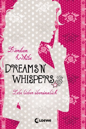 Dreams ’n‘ Whispers von Knuffinke,  Sandra, Komina,  Jessika, White,  Kiersten