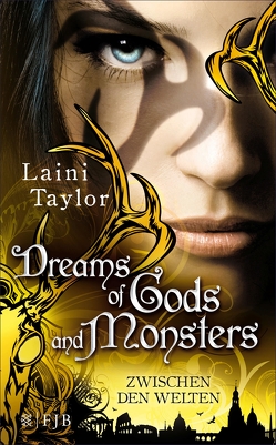 Dreams of Gods and Monsters von Strüh,  Anna Julia, Strüh,  Christine, Taylor,  Laini