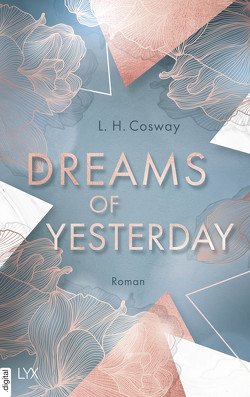 Dreams of Yesterday von Cosway,  L. H., Hallmann,  Maike