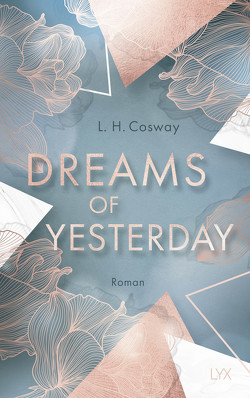 Dreams of Yesterday von Cosway,  L. H., Hallmann,  Maike