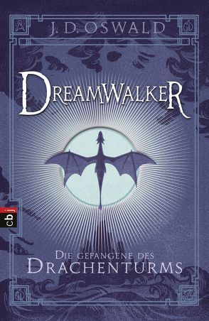 Dreamwalker – Die Gefangene des Drachenturms von Haefs,  Gabriele, Oswald,  James