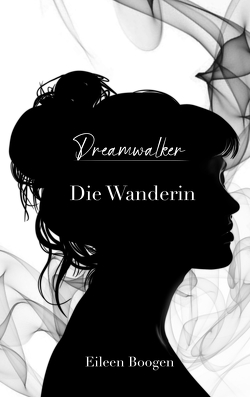 Dreamwalker: Die Wanderin von Boogen,  Eileen