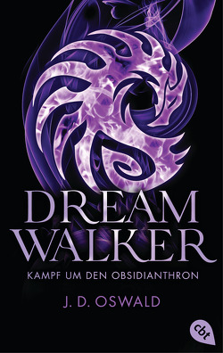 Dreamwalker – Kampf um den Obsidianthron von Haefs,  Gabriele, Oswald,  James