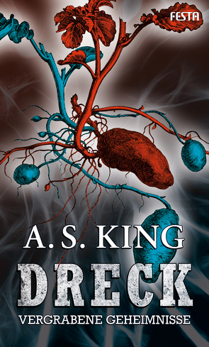DRECK – Vergrabene Geheimnisse von King,  A. S.