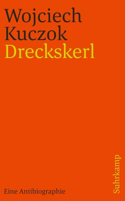 Dreckskerl von Kuczok,  Wojciech, Leupold,  Gabriele, Stroinska,  Dorota