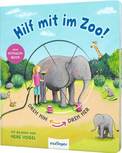 Dreh hin – Dreh her: Hilf mit im Zoo! von Tress,  Sylvia, Vogel,  Heike