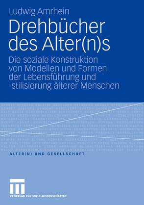 Drehbücher des Alter(n)s von Amrhein,  Ludwig