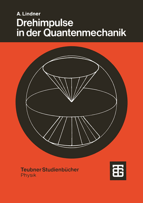 Drehimpulse in der Quantenmechanik von Lindner,  Albrecht