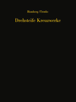 Drehsteife Kreuzwerke von Homberg,  Hellmut, Trenks,  K.
