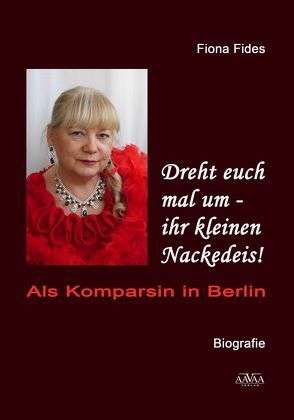 Dreht euch mal um – ihr kleinen Nackedeis! – Großdruck von Fides Gräfin von Rheinsberg,  Fiona