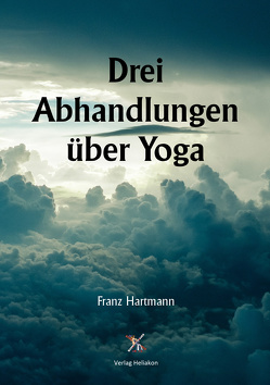 Drei Abhandlungen über Yoga von Hartmann,  Franz