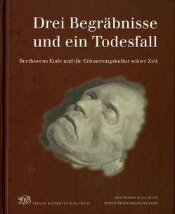 Drei Begräbnisse und ein Todesfall von Bettermann,  Silke, Brauneis,  Walther, Kraus,  Beate Angelika, Ladenburger,  Michael, Schuchard,  Jutta