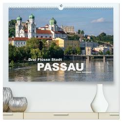 Drei Flüsse Stadt Passau (hochwertiger Premium Wandkalender 2024 DIN A2 quer), Kunstdruck in Hochglanz von Schickert,  Peter