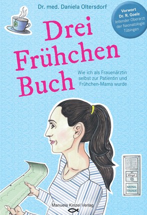 Drei Frühchen Buch von Oltersdorf,  Dr. med. Daniela