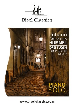 Drei Fugen für Klavier, Opus 7 von Begley,  Stephen, Hummel,  Johann Nepomuk