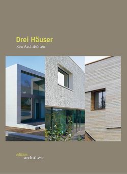 Drei Häuser – Ken Architekten