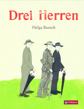 Drei Herren von Bansch,  Helga