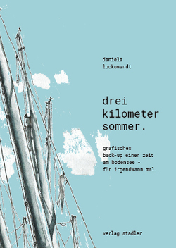 Drei Kilometer Sommer . von Lockowandt,  Daniela