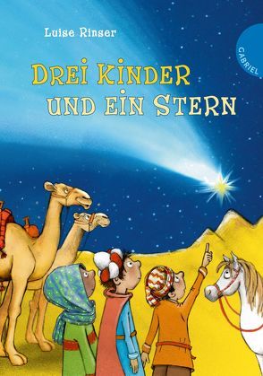 Drei Kinder und ein Stern von Rinser,  Luise, Sönnichsen,  Imke