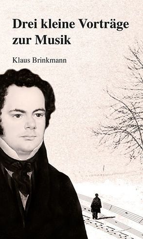 Drei kleine Vorträge zur Musik von Brinkmann,  Klaus