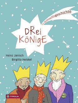 Drei Könige von Heiskel,  Birgitta, Janisch,  Heinz