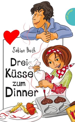 Drei Küsse zum Dinner von Both,  Sabine, Schössow,  Birgit