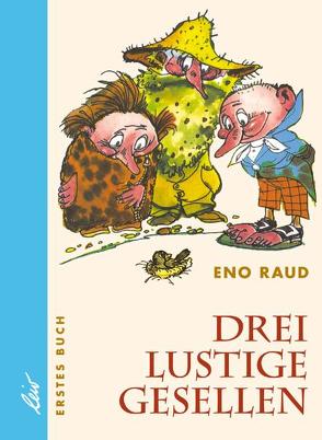 Drei lustige Gesellen von Raud,  Eno, Valter,  Edgar, Viira,  Helga