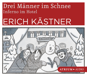 Drei Männer im Schnee / Inferno im Hotel CD von Blum,  Gabriele, Kaestner,  Erich, Schatz,  Hans Jürgen