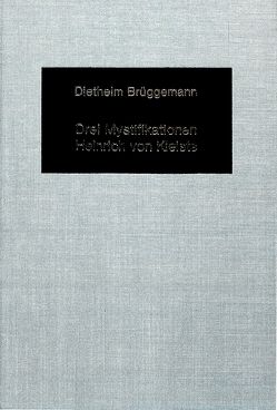 Drei Mystifikationen Heinrich von Kleists von Brüggemann,  Diethelm