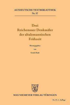 Drei Reichenauer Denkmäler der altalemannischen Frühzeit von Daab,  Ursula