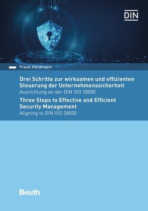 Drei Schritte zur wirksamen und effizienten Steuerung der Unternehmenssicherheit – Buch mit E-Book von Herdmann,  Frank