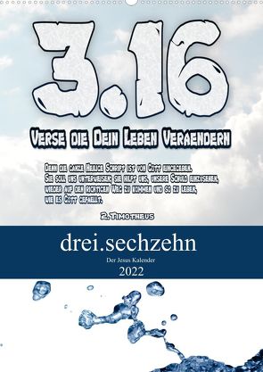 drei.sechzehn – Der Jesus Kalender (Premium, hochwertiger DIN A2 Wandkalender 2022, Kunstdruck in Hochglanz) von Widerstein - SteWi.info,  Stefan
