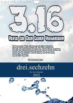 drei.sechzehn – Der Jesus Kalender (Wandkalender 2022 DIN A4 hoch) von Widerstein - SteWi.info,  Stefan
