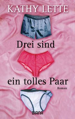 Drei sind ein tolles Paar von Lette,  Kathy, Mössner,  Ursula-Maria