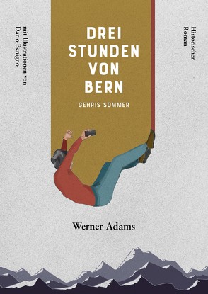 Drei Stunden von Bern von Adams,  Werner