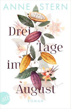 Drei Tage im August von Stern,  Anne