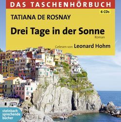 Drei Tage in der Sonne von de Rosnay,  Tatiana, Hohm,  Leonard