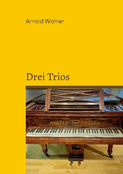 Drei Trios von Wohler,  Arnold