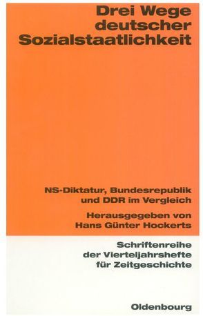 Drei Wege deutscher Sozialstaatlichkeit von Hockerts,  Hans Günter