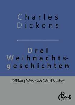 Drei Weihnachtsgeschichten von Dickens,  Charles