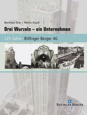 Drei Wurzeln – ein Unternehmen von Krauss,  Martin, Stier,  Bernhard