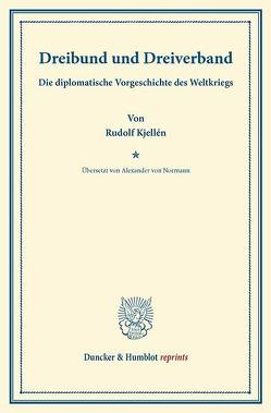Dreibund und Dreiverband. von Kjellén,  Rudolf, Normann,  Alexander von