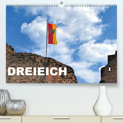 Dreieich (Premium, hochwertiger DIN A2 Wandkalender 2021, Kunstdruck in Hochglanz) von Rank,  Claus-Uwe