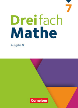 Dreifach Mathe – Ausgabe N – 7. Schuljahr von Bopp,  André Christopher, Buchmann,  Anja, Egan,  Ute, Heckner,  Klaus, Neumann,  Jana, Otte,  Carmen, Simon,  Ariane, Stein,  Godehard, Weecks,  Jacqueline, Wennekers,  Udo