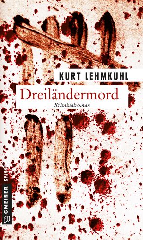 Dreiländermord von Lehmkuhl,  Kurt