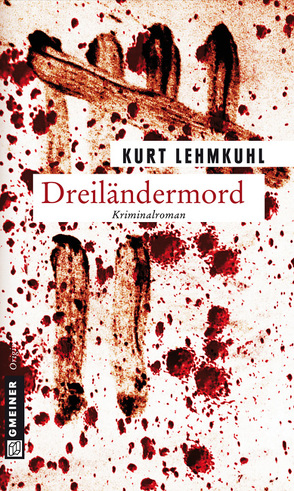 Dreiländermord von Lehmkuhl,  Kurt