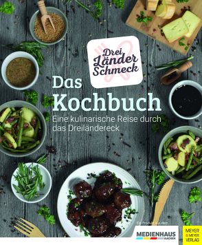 Dreiländerschmeck – Das Kochbuch von Dreiländerschmeck, Medienhaus Aachen