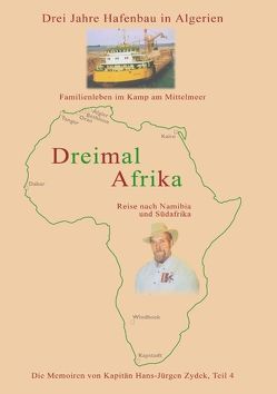 Dreimal Afrika von Zydek,  Hans-Jürgen