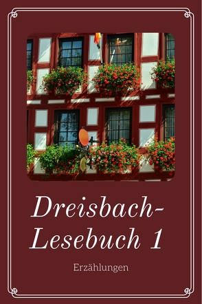 Dreisbach-Lesebuch 1 von Dreisbach,  Elisabeth
