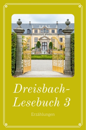 Dreisbach-Lesebuch 3 von Dreisbach,  Elisabeth